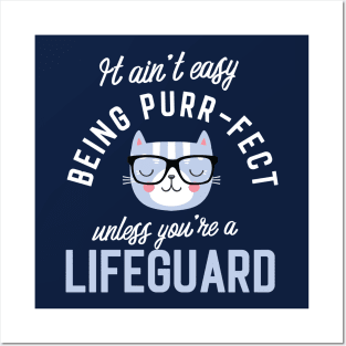 Lifeguard Cat Lover Gifts - It ain't easy being Purr Fect Posters and Art